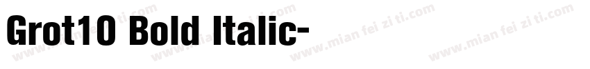 Grot10 Bold Italic字体转换
